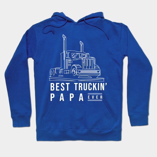 Best Truckin' Papa Ever Hoodie by gravisio